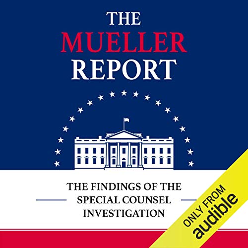 The Mueller Report by Robert S. Mueller III