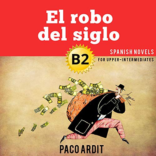 El robo del siglo [The Theft of the Century]