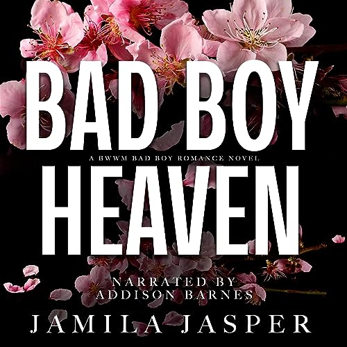 Bad Boy Heaven: A BWWM Bad Boy Romance Novel by Jamila Jasper
