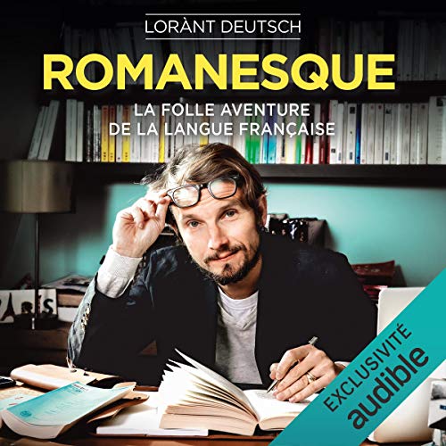 Romanesque by Lorànt Deutsch