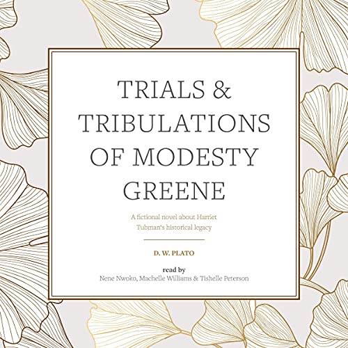 Trials & Tribulations of Modesty Greene