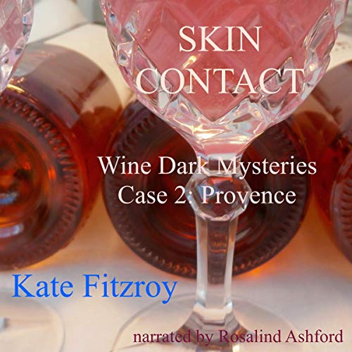 Skin Contact: Wine Dark Mysteries Case 2