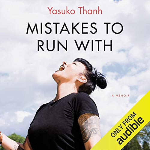 Mistakes to Run With by Yasuko Thanh