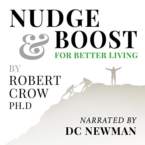 Nudge & Boost for Better Living