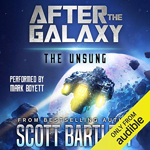 After the Galaxy: The Unsung by Scott Bartlett