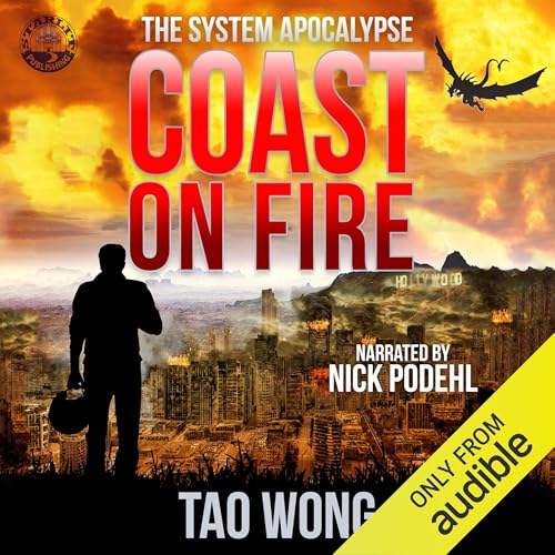 Coast on Fire: An Apocalyptic LitRPG by Tao Wong