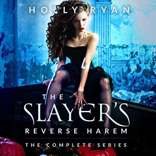 The Slayer's Reverse Harem: The Complete Series
