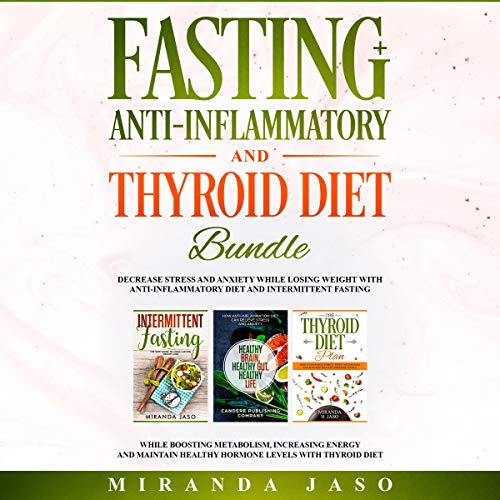 Fasting, Anti-Inflammatory, and Thyroid Diet Bundle