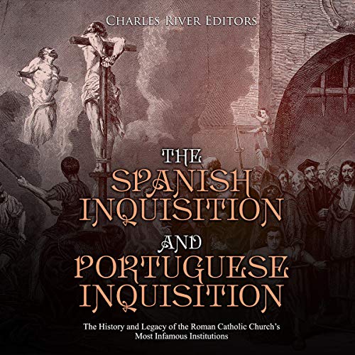The Spanish Inquisition and Portuguese Inquisition