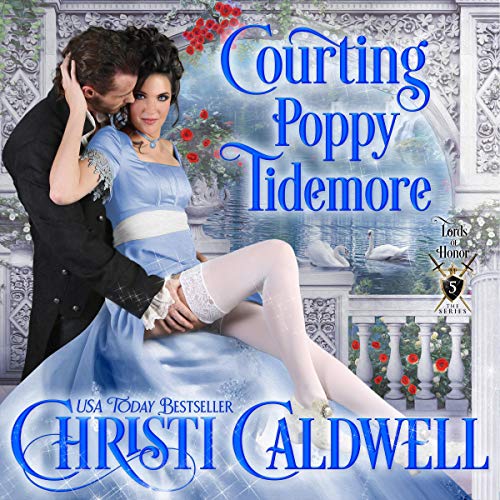 Courting Poppy Tidemore by Christi Caldwell