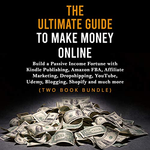 The Ultimate Guide to Make Money Online by Max Lane