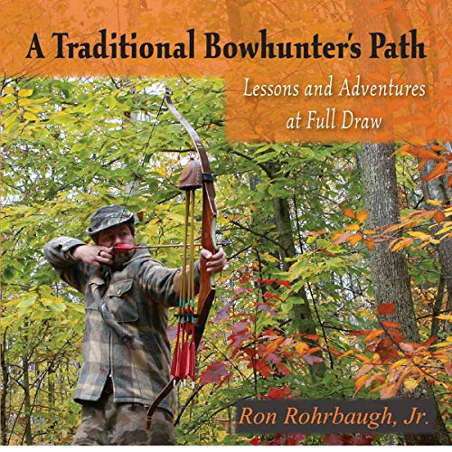 A Traditional Bowhunter's Path