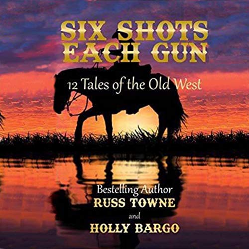 Six Shots Each Gun