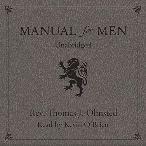 Manual for Men by Reverend Thomas J. Olmsted