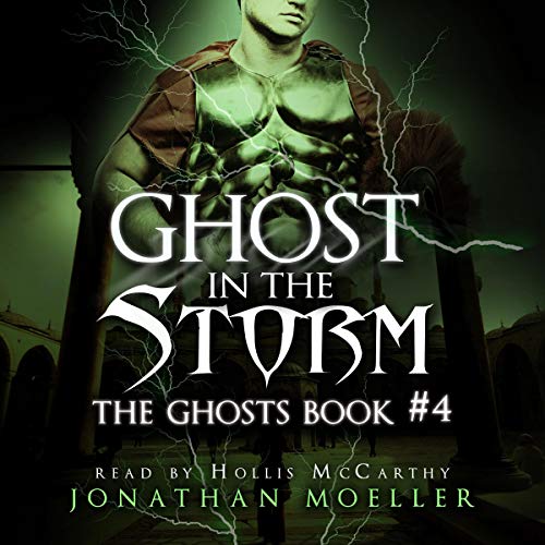 Ghost in the Storm by Jonathan Moeller