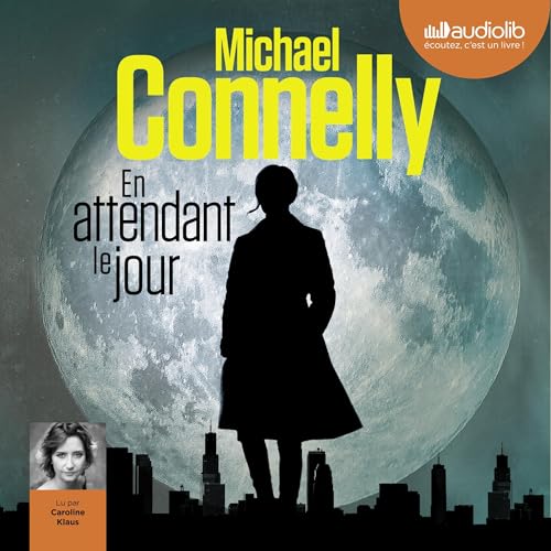 En attendant le jour by Michael Connelly