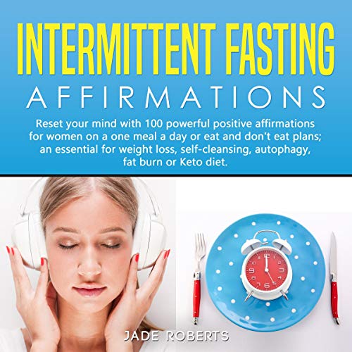 Intermittent Fasting Affirmations by Jade Roberts
