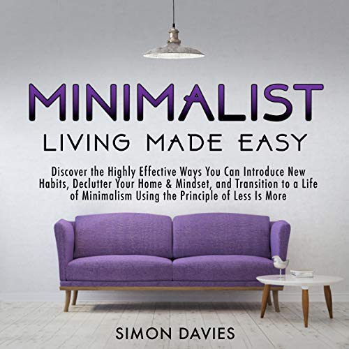 Minimalist Living Made Easy