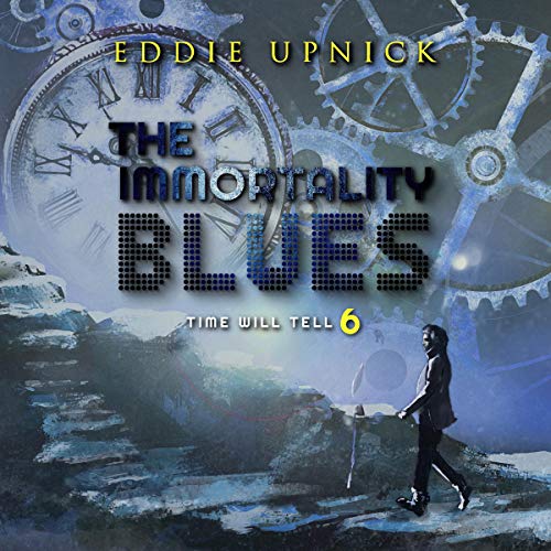 The Immortality Blues