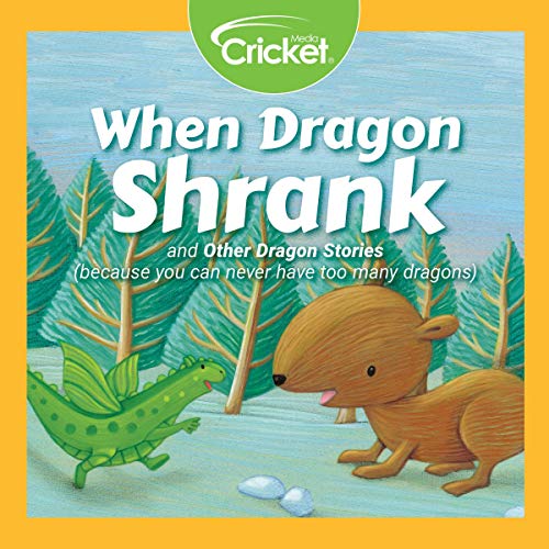 When Dragon Shrank and Other Dragon Stories