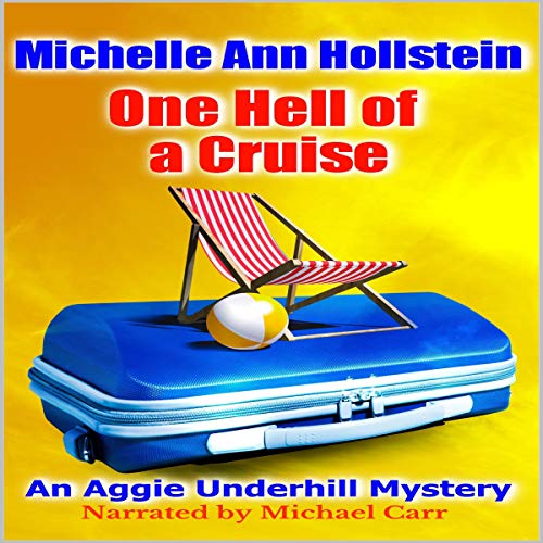 One Hell of a Cruise by Michelle Ann Hollstein