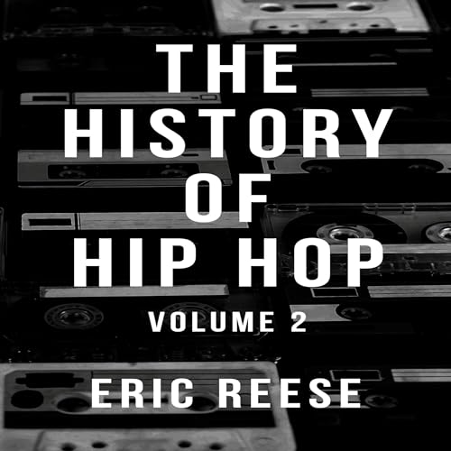 The History of Hip Hop, Volume 2