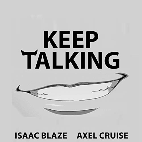 Keep Talking: An Isaac Blaze Short Story