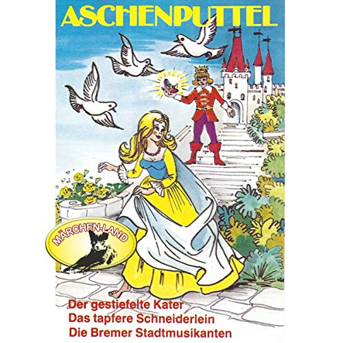 Aschenputtel und weitere Märchen