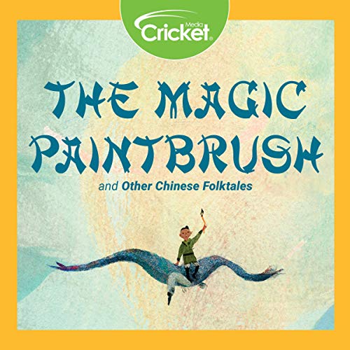 The Magic Paintbrush and Other Chinese Folktales