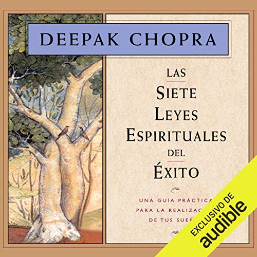 Las siete leyes espirituales del éxito [The Seven Spiritual Laws of Success]
