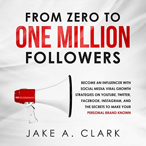 From Zero to One Million Followers