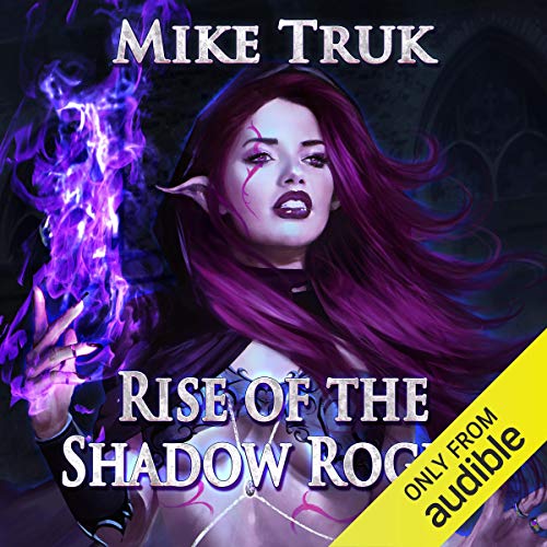 Rise of the Shadow Rogue by Mike Truk
