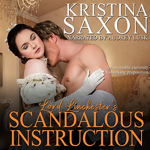 Lord Linchester’s Scandalous Instruction