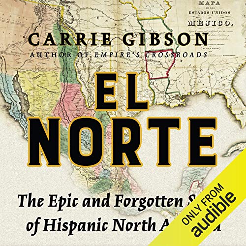 El Norte by Carrie Gibson
