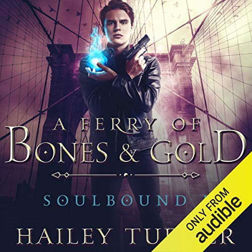 A Ferry of Bones & Gold