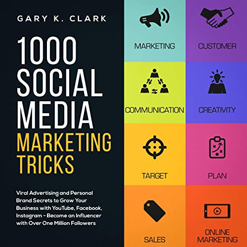 1000 Social Media Marketing Tricks by Gary K. Clark