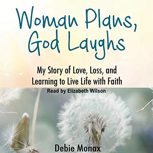 Woman Plans, God Laughs