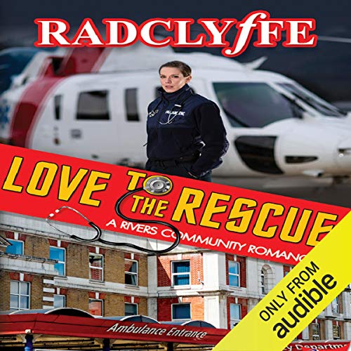 Love to the Rescue: A Rivers Community Romance
