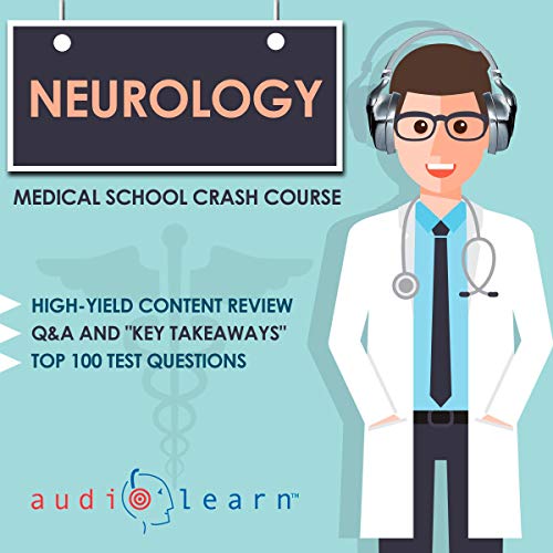 Neurology by AudioLearn Medical Content Team