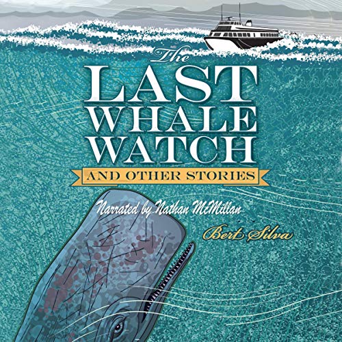 The Last Whale Watch and Other Stories