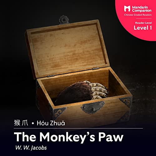 The Monkey's Paw: Mandarin Companion Graded Readers: Level 1, Simplified Chinese Edition