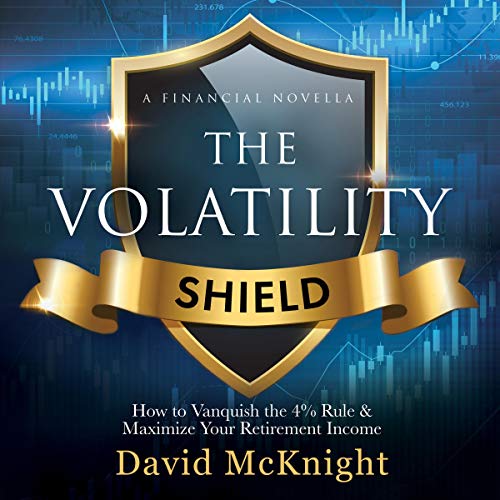 The Volatility Shield: How to Vanquish the 4% Rule & Maximize Your Retirement Income
