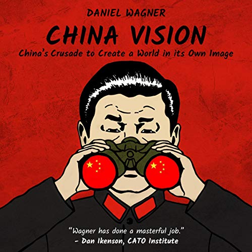 China Vision by Daniel Wagner