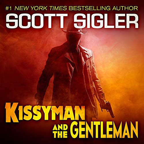 Kissyman & the Gentleman by Scott Sigler