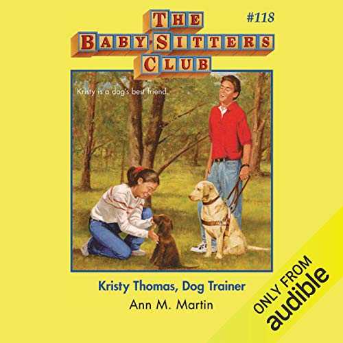 Kristy Thomas, Dog Trainer by Ann M. Martin