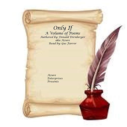 Only If: A Volume of Poems
