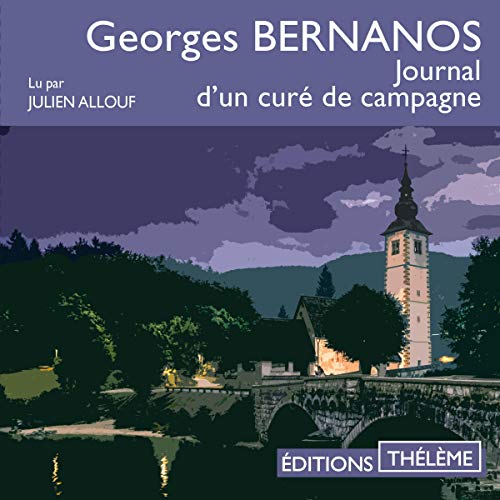 Journal d'un cur&eacute; de campagne by Georges Bernanos