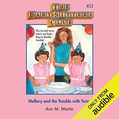 Mallory and the Trouble with Twins by Ann M. Martin