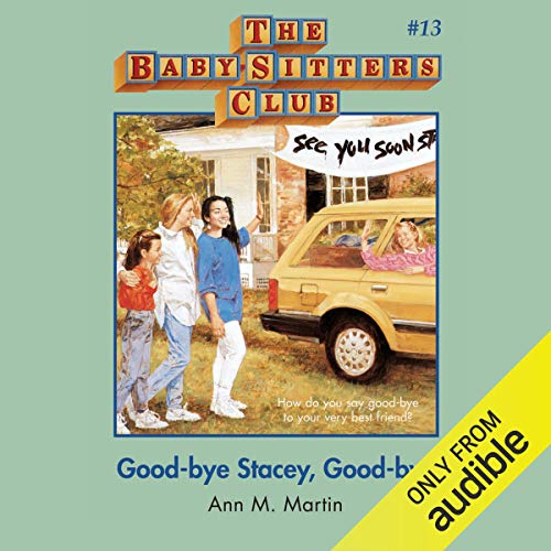 Good-Bye Stacey, Good-Bye by Ann M. Martin