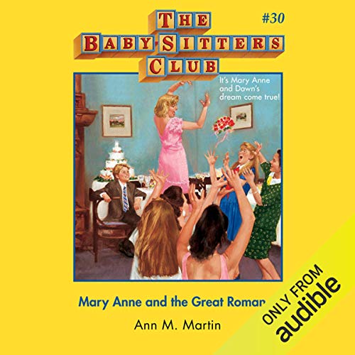 Mary Anne and the Great Romance by Ann M. Martin